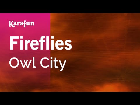 Karaoke Fireflies - Owl City *