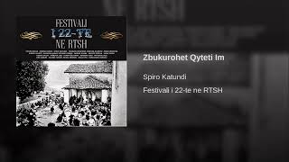 Spiro Katundi - Zbukurohet Qyteti Im