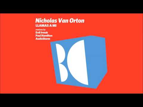 Nicholas Van Orton - Llamas A Mi (Paul Hamilton Remix)