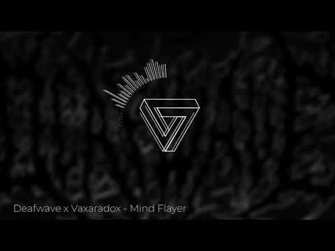 [Deathstep/Minatory] Deafwave x Vaxaradox - Mind Flayer