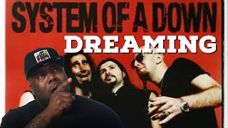 System of a Down - Dreaming Reaction