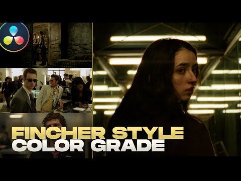 How to Create a Fincher Style Color Grade in DaVinci Resolve