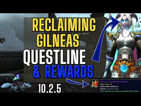 Reclaiming GILNEAS Patch 10.2.5! Story Playthrough & Rewards