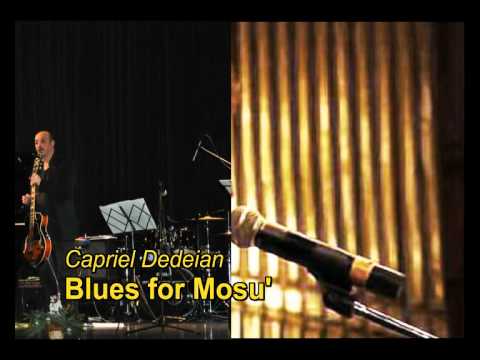 Blues for Mosu' ( Florian Lungu) by Capriel Dedeian - Գաբրիել Տետեյան