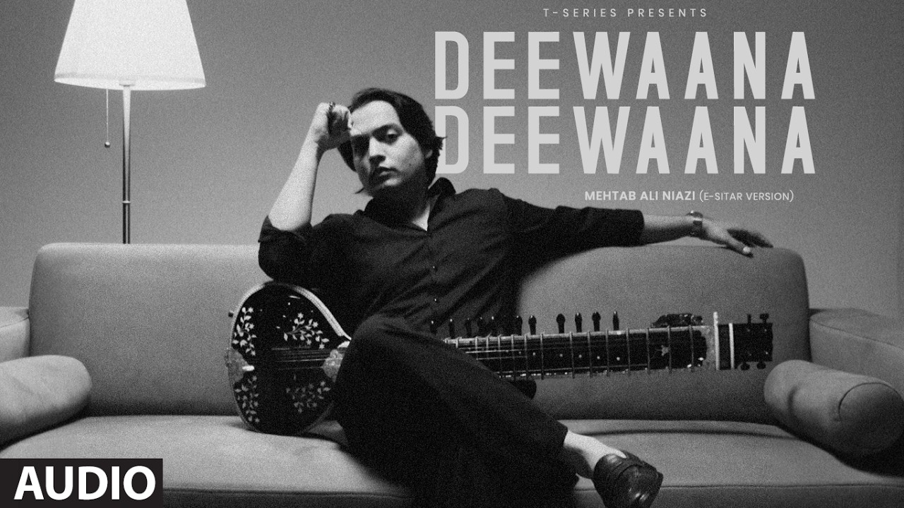 Deewaana Deewaana (E-Sitar Version) (Full Audio) | Mehtab Ali Niazi | AR Rahman | Dhanush, Kriti S