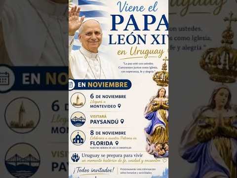 Acontecimiento histórico: la llegada del Papa León XIV, prevista para el 8 de noviembre de 2026.