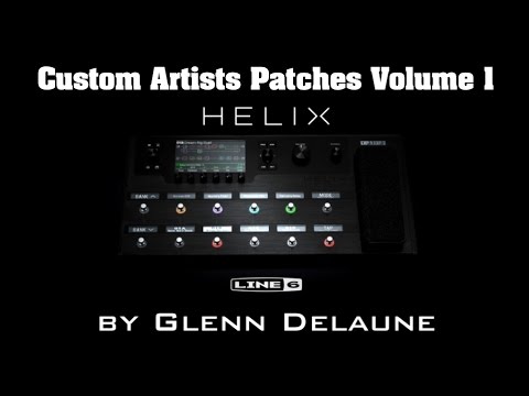 Line 6 Helix Custom Artists Patches by Glenn DeLaune FULL Demo