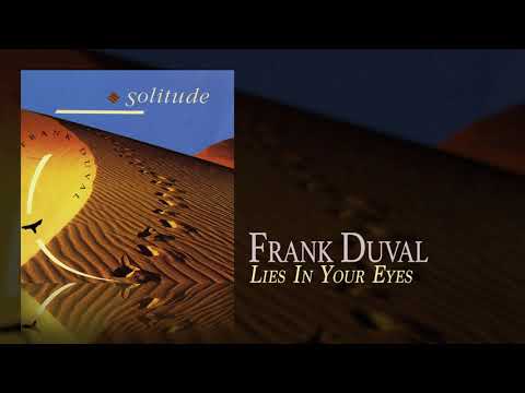 Frank Duval - Lies In Your Eyes