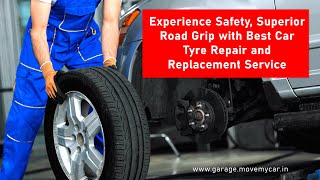Give Your Car Quality Tyre Repair & Replacement Service