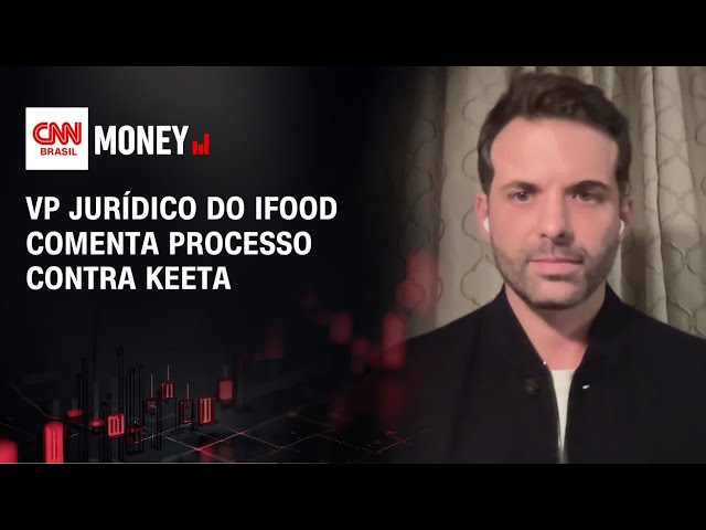 VP jurídico do iFood comenta processo contra Keeta | FECHAMENTO DE MERCADO