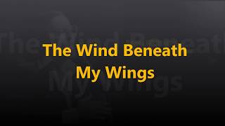 Roger Whittaker - The Wind Beneath My Wings (With Lyrics)