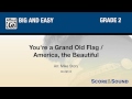 You're a Grand Old Flag / America, the Beautiful, arr. Mike Story – Score & Sound
