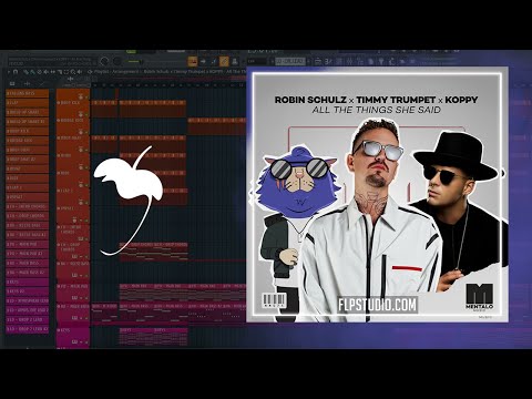 Robin Schulz x Timmy Trumpet x KOPPY - All The Things She Said (FL Studio Remake)