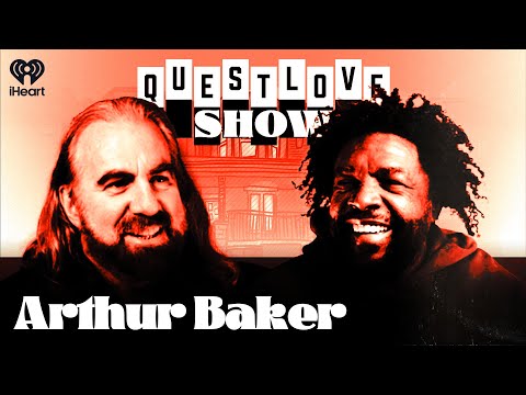 Arthur Baker | The Questlove Show