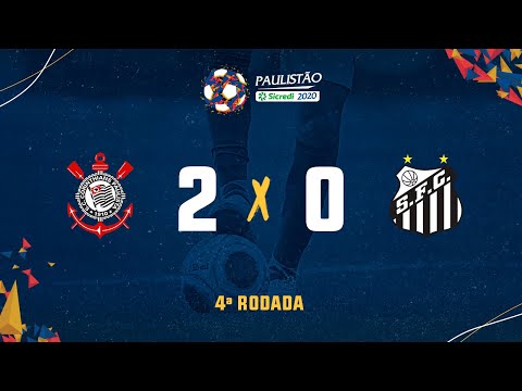 Corinthians 2 x 0 Santos- 4ª rodada do Paulistão Sicredi 2020