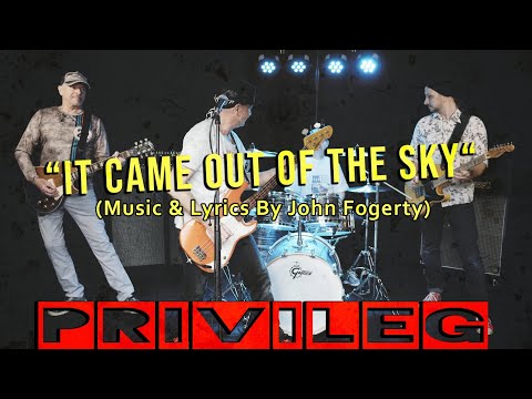 PRIVILEG - "It Came Out Of The Sky" (by John Fogerty & Creedence Clearwater Revival) 4K MusicVideo