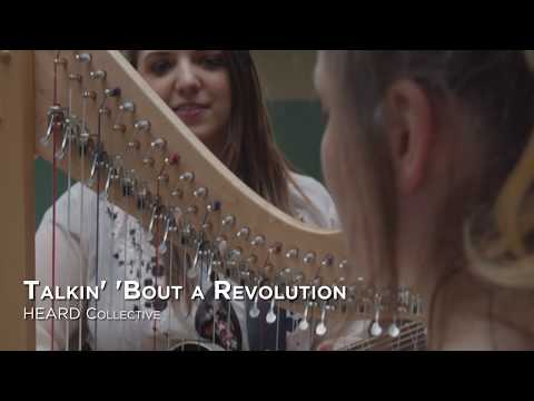 Talkin' 'Bout a Revolution Teaser - HEARD Collective