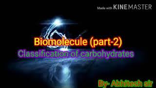 Biomolecules Part-2 ( Classification of carbohydrates)