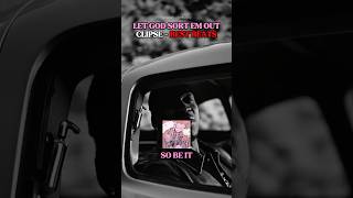 Clipse LET GOD SORT EM OUT Best Beats #clipse #letgodsortemout #rap #pharrell #top10 #shorts #yt