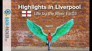 Weekend Guide Liverpool: Things to do & Insider Tips by Locals (Life by the River Ep.03)