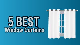 5 Best Window Curtains