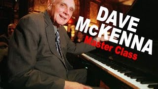 Dave McKenna Master Class with Dave Frank - Complete