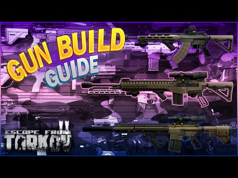 How to Build Meta Guns in Escape From Tarkov