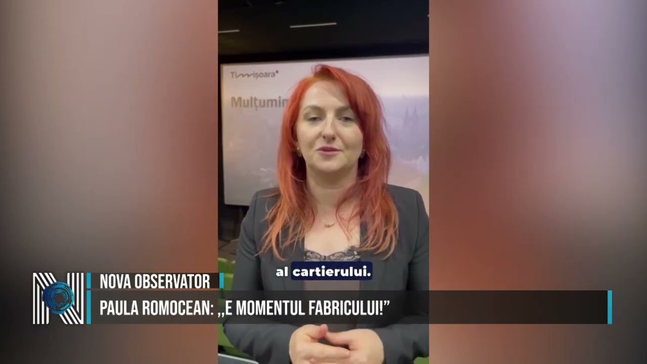 Paula Romocean: ,,E momentul Fabricului!”