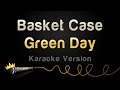 Green Day Basket Case Karaoke Version