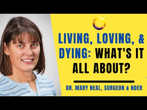 What's It All About: Surgeon Dr. Mary Neal on Meeting Jesus in an NDE & the Joy that Survives Grief