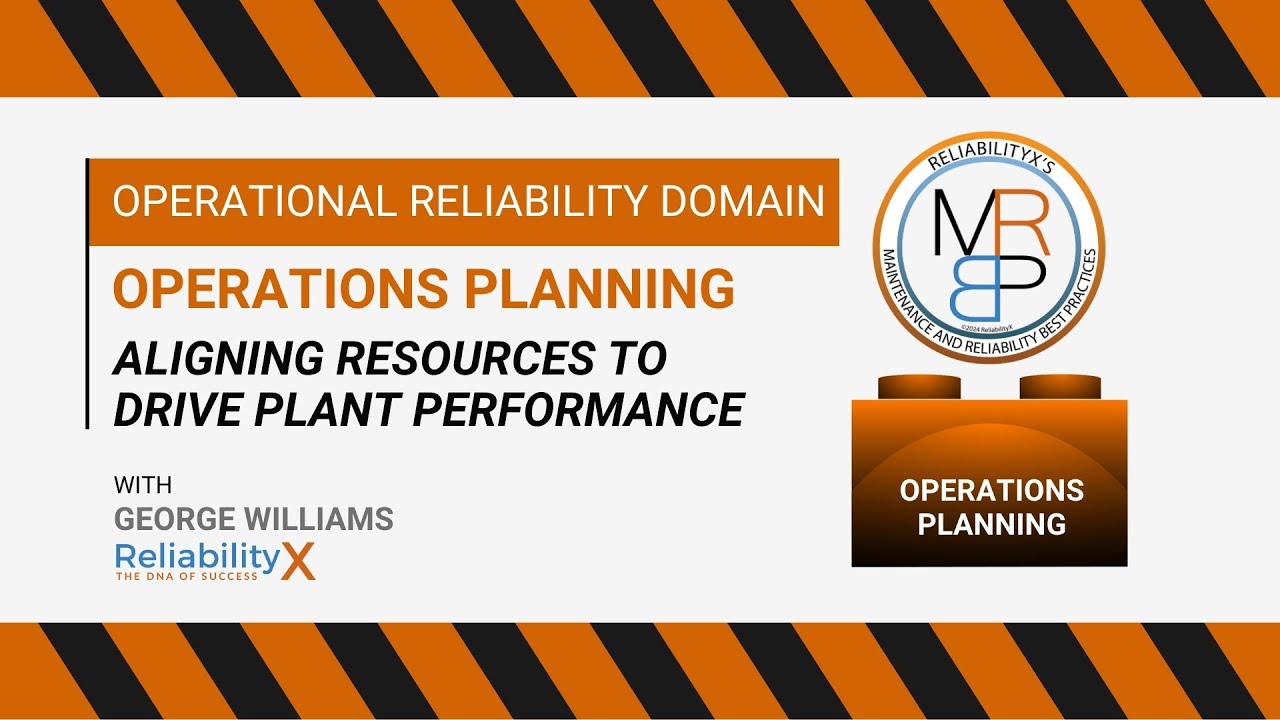 Operations Planning: Aligning Resources to Drive Plant Performance