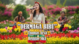Download lagu Dermaga Biru - Thomas Arya | Cover Versi Reggae SKA mp3 Download lagu Dermaga Biru - Thomas Arya | Cover Versi Reggae SKA mp3