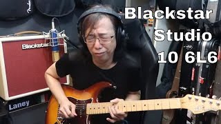 Video thumbnail for BlackStar STUDIO 10 6L6 by Jon is just TOO LouD!!