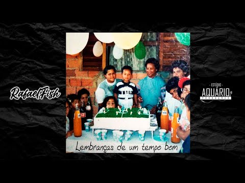 Rafael Fish - Lembranças de um tempo bom (Lyric video)