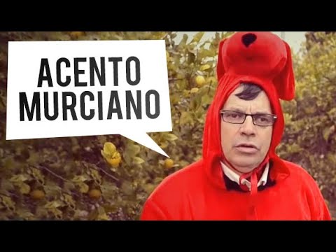 El acento MURCIANO - Ejemplos