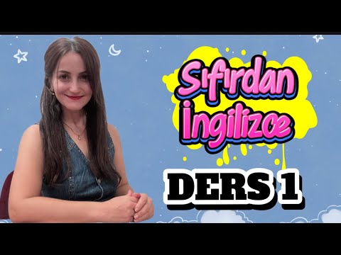 SIFIRDAN İNGİLİZCE (DERS 1)