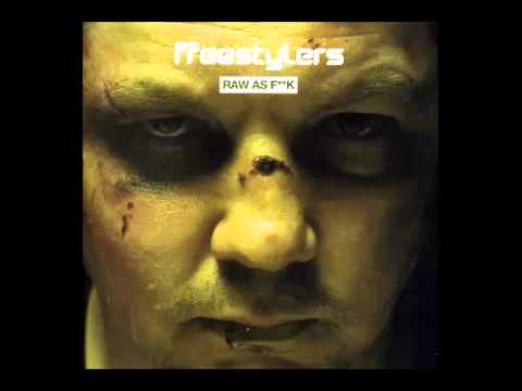 Freestylers - Raw as fuck  - 2004 [full album]