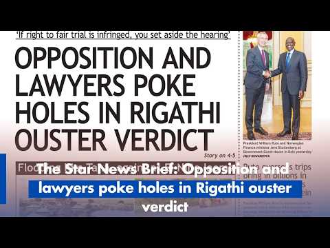 Opposition and lawyers poke holes in Rigathi ousterverdict