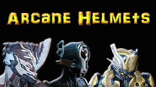 Warframe Best Arcane Helmets, Pendragon, Squall, Coil, Aura, Essence, Vanguard ... by RevXDev