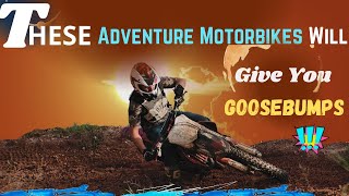 Best & Most Incredible adventure motorcycles 2021