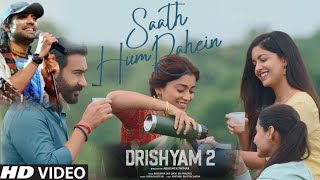 Saath Hum Rahein Song Jubin Nautiyal | Drishyam 2 Movie Songs | Ajay Devgn | Shriya Saran