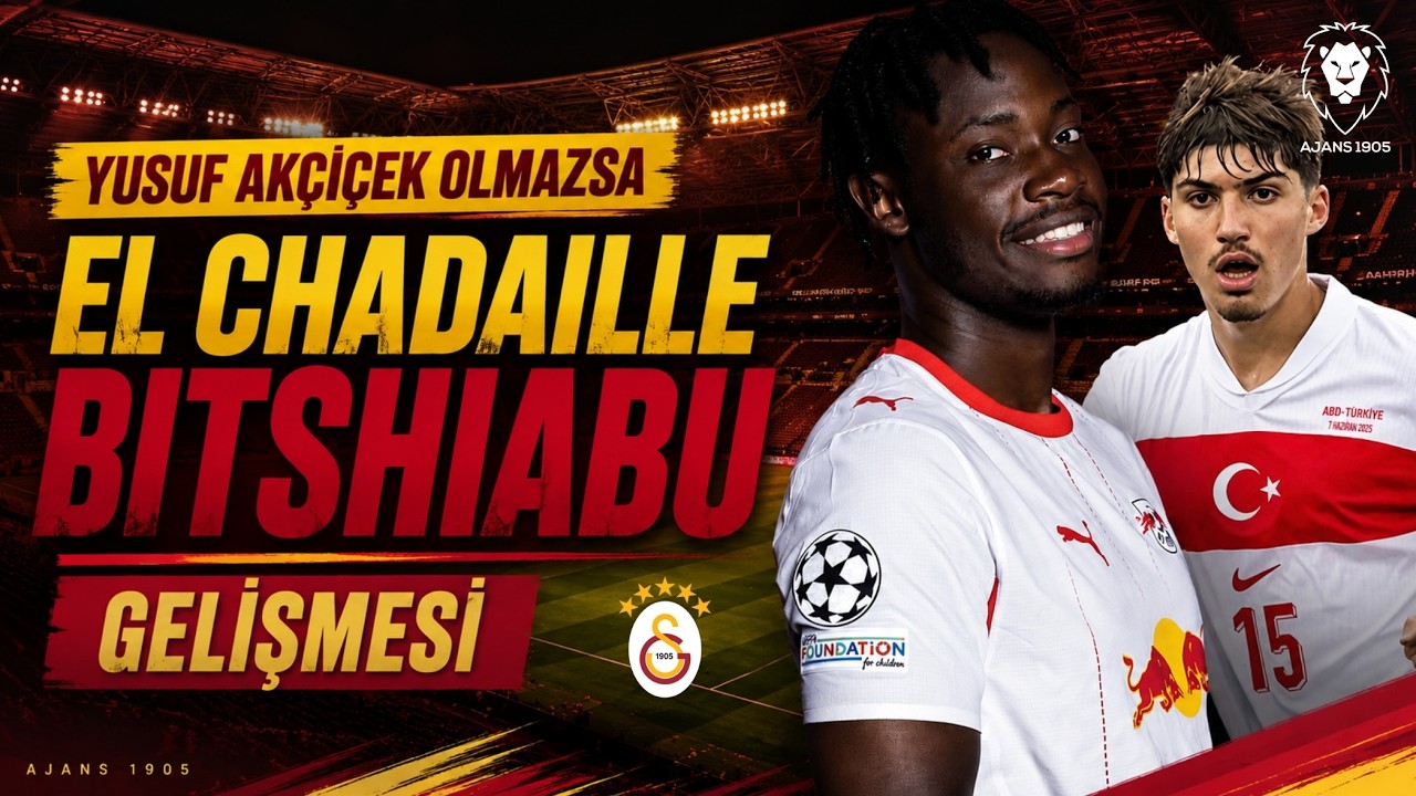 El Chadaille Bitshiabu Galatasaray'a mı Geliyor? Yusuf Akçiçek Olmazsa Aday Belli