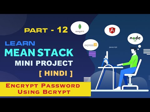 Encrypt or Hashing Password using Bcrypt | MEAN Stack Mini Project | Angular Mini Project | Part 12