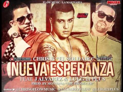 Chris G Ft. J Alvarez & Lui-G 21 plus - Nueva Esperanza