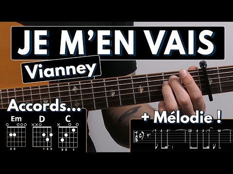 Jouer Je m'en vais de Vianney | Tuto Guitare + mélodie en acoustique (Tablature et Partition)