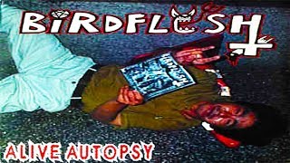 BIRDFLESH - Alive Autopsy [Full-length Album] Grindcore