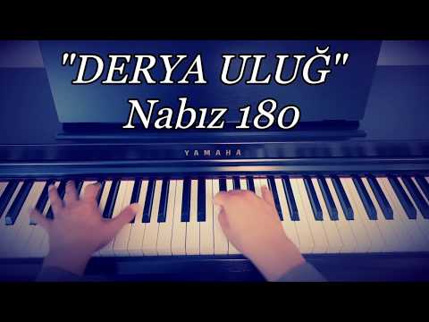 Nabız 180...DERYA ULUĞ (Piyano cover)piyano ile çalınan şarkılar