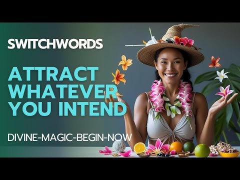 Switchwords Affirmations on How to Attract Whatever you Intend - DIVINE-MAGIC-BEGIN-NOW (short)