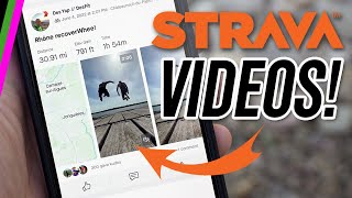 Strava Video Uploads // How it works!