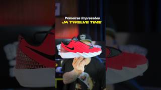 Nike JA Twelve Time - Vale a Pena? Primeiras Impressões